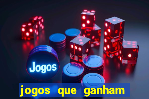 jogos que ganham dinheiro de verdade gratis